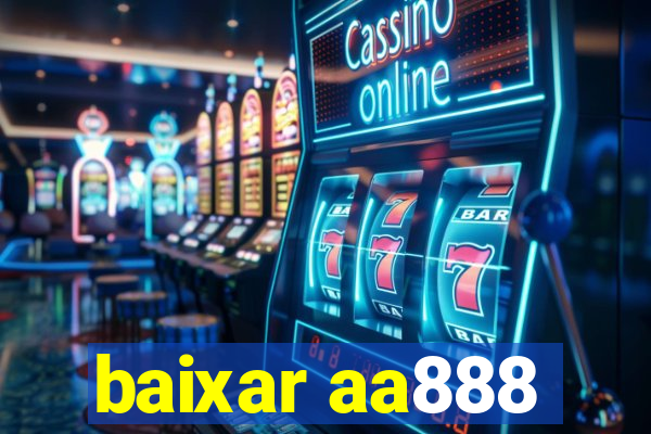 baixar aa888